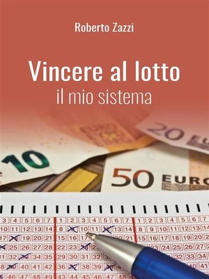 cover image of Vincere al lotto--Il mio sistema